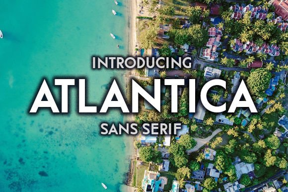 Atlantica: A Font for Professional Branding