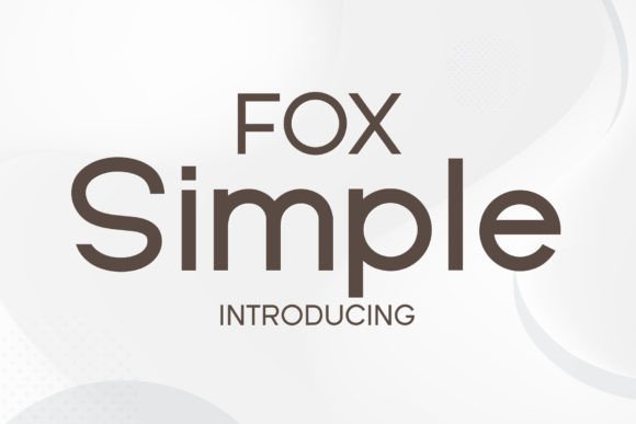 Fox Simple: A Clean, Confident Font for Campaigns
