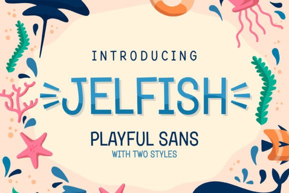 Jelfish: A Fun Font for Bold Campaigns
