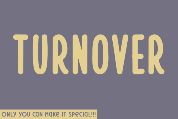 Turnover: A Unique Sans Serif